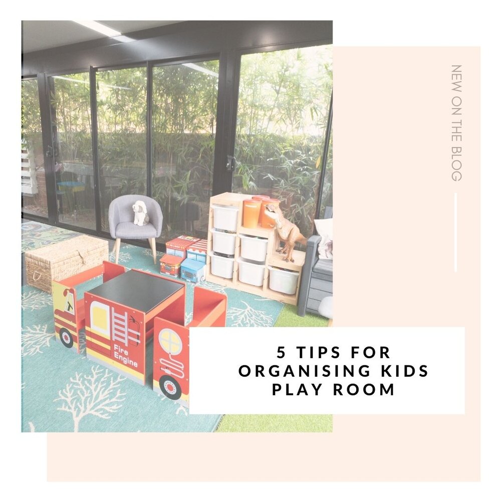 5 Tips for Organising Kids Play Room