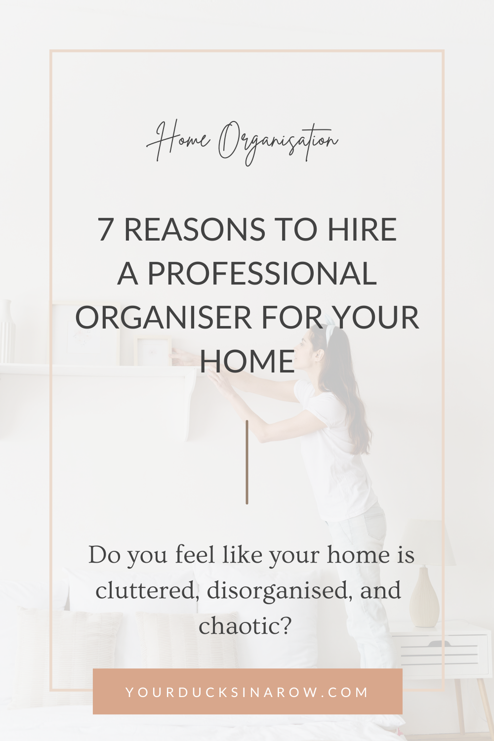 Hire a Professional Organiser