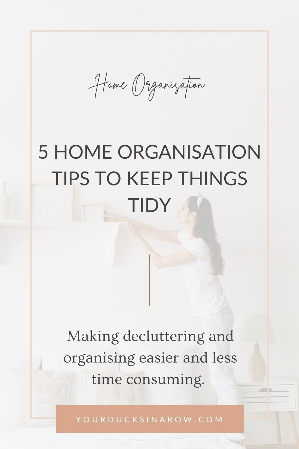 Home Organisation Tips for Your Home