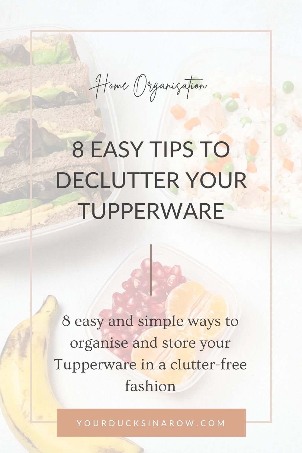 8 Ways to Organise Your Tupperware
