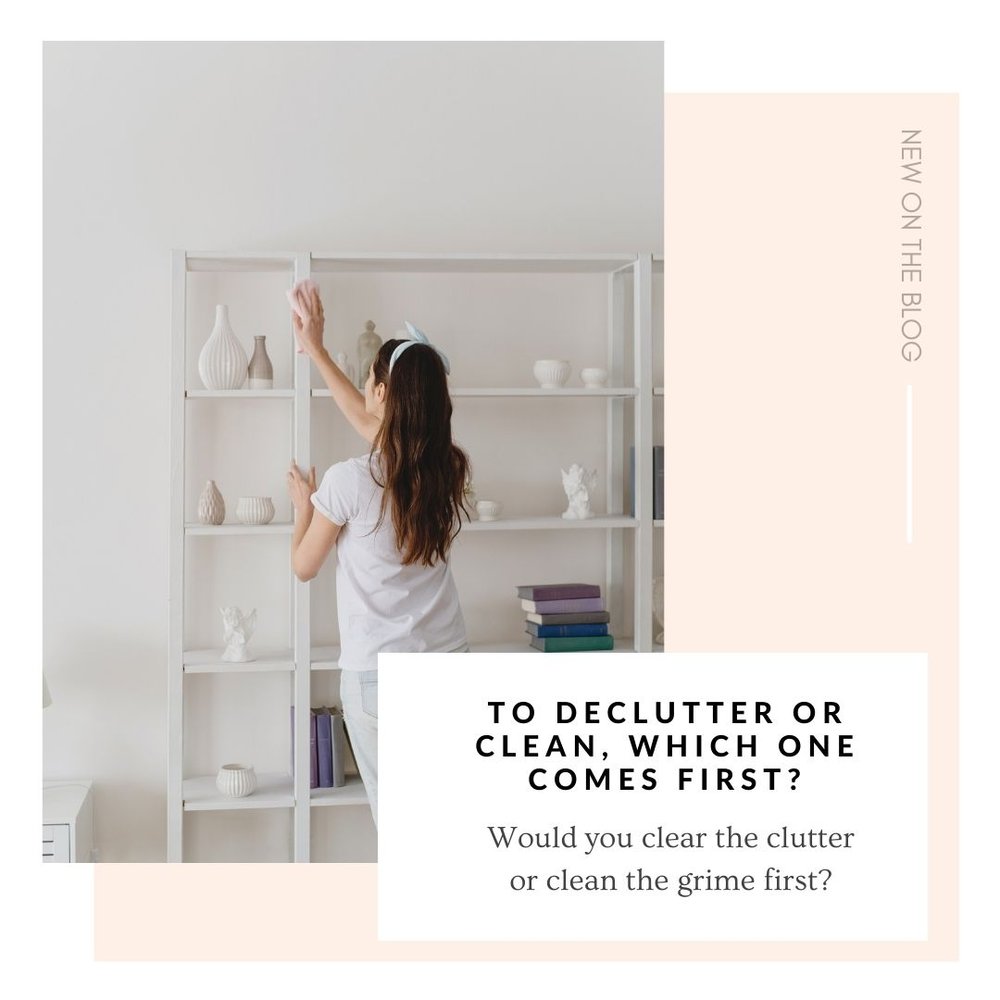 Declutter or Clean