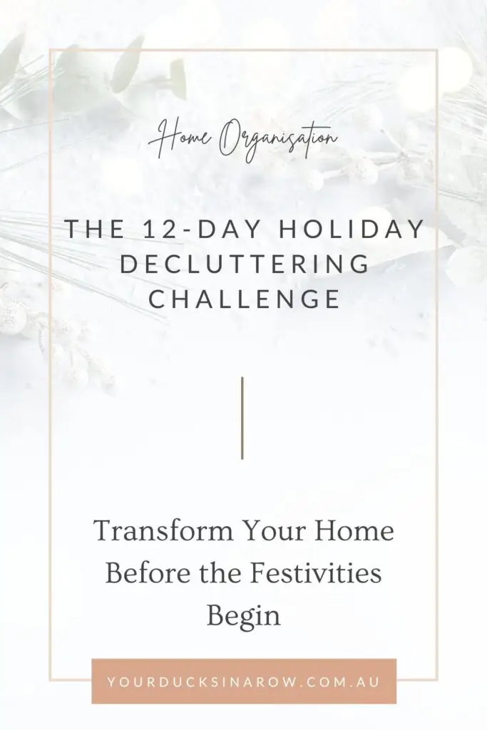 decluttering and organising for holidays